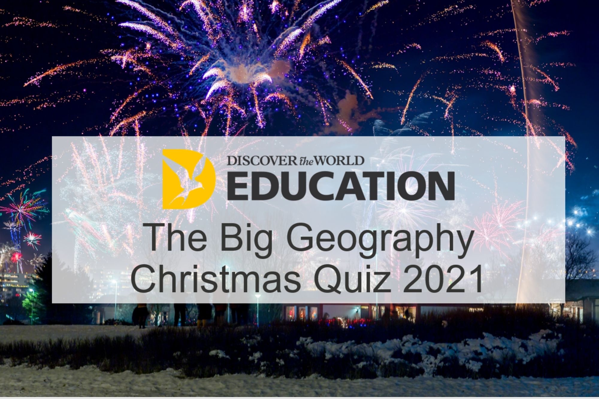 The Big Geography Christmas Quiz 2021